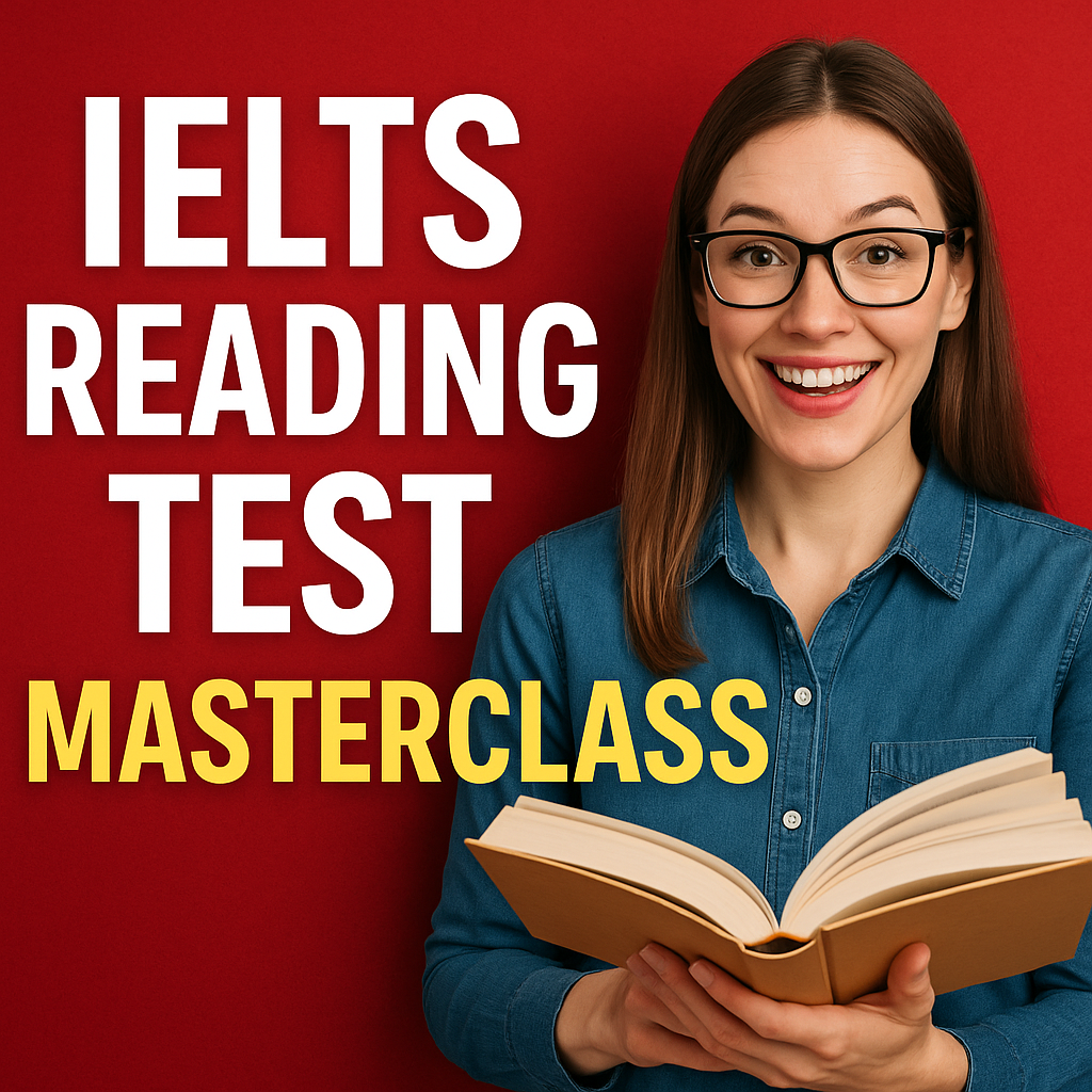 IELTS Reading Masterclass: Boost Your Band Score with Smart Strategies